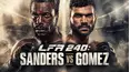 LFA 240: Sanders vs. Gomez