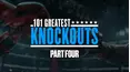 101 Great Knockouts Part 4