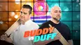 Buddy vs. Duff