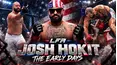 Josh Hokit: The Early Days