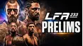 LIVE: LFA 233: Piersma vs. Camilo (Prelims)