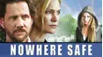 Nowhere Safe