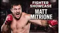 Fighter Showcase: Matt Mitrione