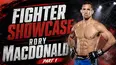 Fighter Showcase: Rory MacDonald (Part 1)