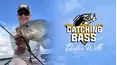 Catching Bass with Dustin Wilks