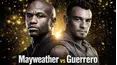 Floyd Mayweather vs. Robert Guerrero
