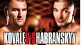 World Championship Boxing: Sergey Kovalev vs. Vyacheslav Shabranskyy and Barrera vs. Valera & Gamboa vs. Sosa