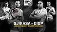 LIVE: EFC 132: Djikasa vs Diop