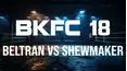 BKFC 18: Beltran vs Shewmaker