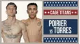 Cage Titans 72: Poirier vs Torres