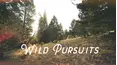 Wild Pursuits