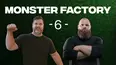 LIVE: Monster Factory 6