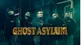 Ghost Asylum