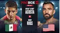 ProBox: Bryan Acosta vs. Ronny Rios