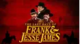 The Last Days of Frank and Jesse James