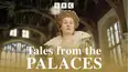 Tales from the Palaces