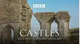 Castles: Britain's Fortified History