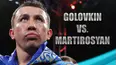 World Championship Boxing: Golovkin vs. Martirosyan and Braekhus vs. Reis