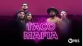 Taco Mafia