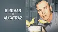Birdman Of Alcatraz