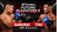 SFT Combat Future Gladiators 6: Samurai vs Tiwi