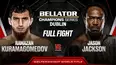 Bellator Champions Series: Jackson vs. Kuramagomedov