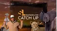 SafariLIVE Catch Up