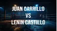 Juan Carrillo vs Lenin Castillo