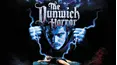 The Dunwich Horror