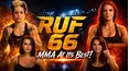 RUF 66: MMA At Its Best