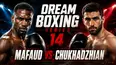 Dream Boxing Series 14: Mafaud vs Chukhadzhian