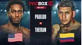 LIVE: ProBox: Pauldo vs Theran