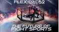 LIVE: Flex Fights Series 52: The Future of Fight Sports