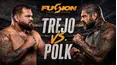 Fusion Fight League: Trejo vs. Polk