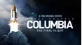 Space Shuttle Columbia: The Final Flight