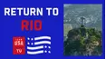 Return to Rio