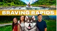 Braving Rapids