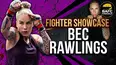 Fighter Showcase: Bec Rawlings (BKFC)