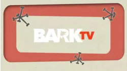 Bark TV