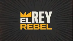 El Rey Rebel