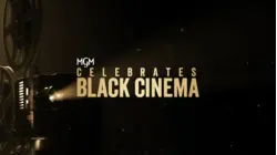 MGM Celebrates Black Cinema