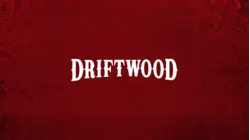 Driftwood