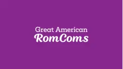 Great American RomComs