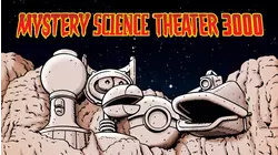 Mystery Science Theater 3000 (MST3K)