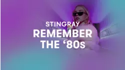Stingray Remember the 80s